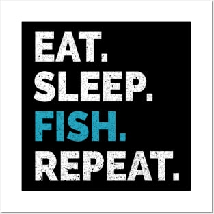 Eat Sleep Fish Repeat Posters and Art